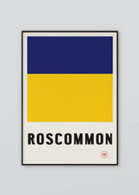Load image into Gallery viewer, Inspired by the GAA county colours of primrose and blue, our Roscommon poster is beautifully screen printed by hand
