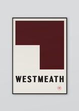 Load image into Gallery viewer, Inspired by the GAA county colours of maroon and white, our Westmeath poster is beautifully screen printed by hand 
