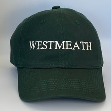 Load image into Gallery viewer, Green cap with &#39;WESTMEATH&#39; text  embroidered in white on a green background
