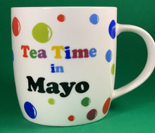 Load image into Gallery viewer, An 11oz bone china  brightly colored polka dot mug that says Teatime in Mayo
