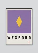 Load image into Gallery viewer, Inspired by the GAA county colours of purple and gold, our Wexford poster is beautifully screen printed by hand
